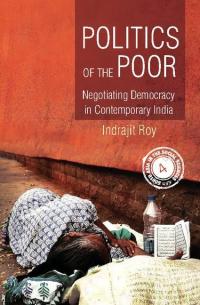 roy politics of the poor
